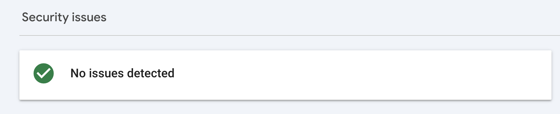 Google Search Console Security Issues panel showing 'No issues detected'