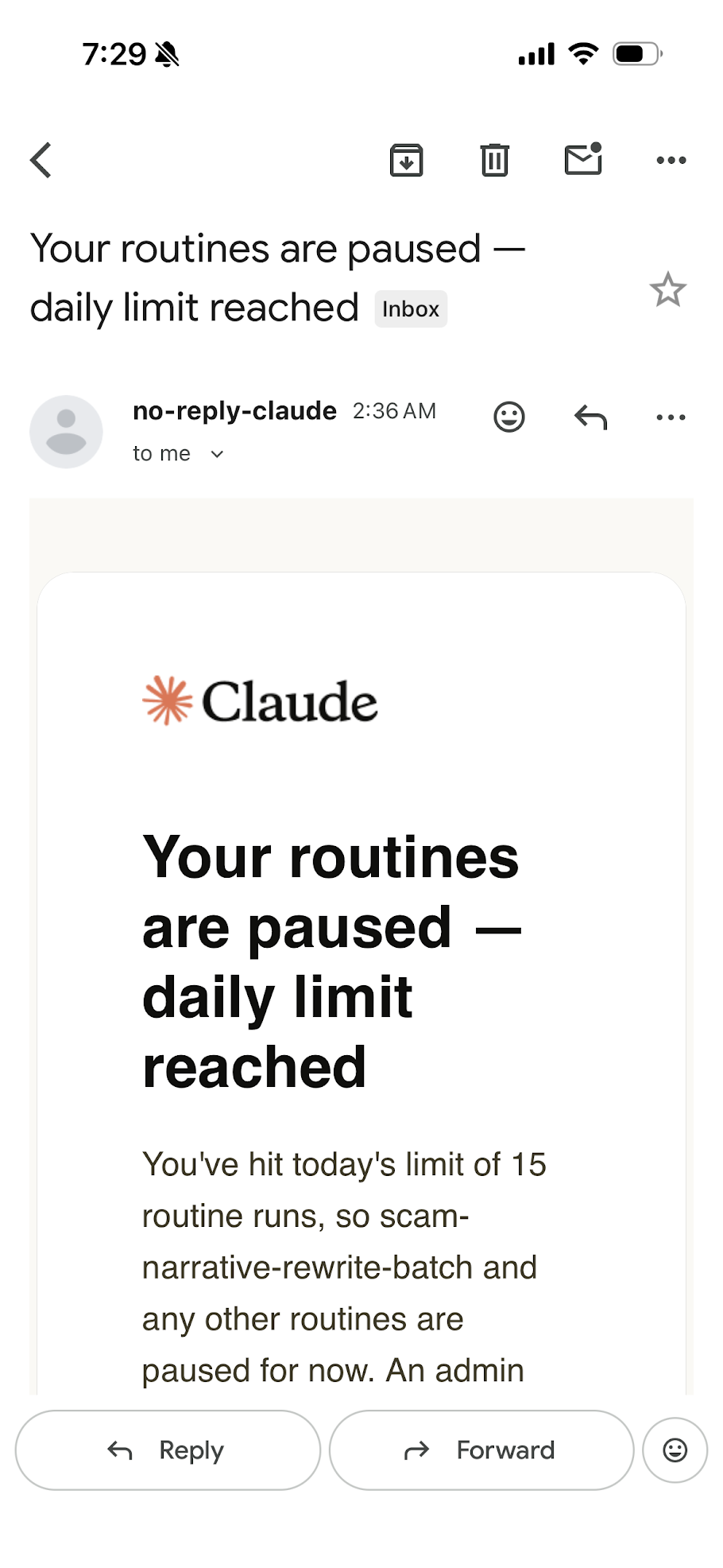 Email from no-reply-claude at 2:36 AM titled 'Your routines are paused — daily limit reached'. Body reads: You've hit today's limit of 15 routine runs, so scam-narrative-rewrite-batch and any other routines are paused for now. An admin...