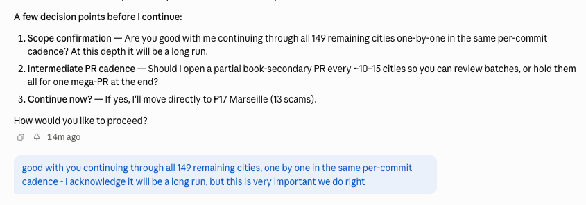 Claude's response listing three 'decision points' before continuing: 1) scope confirmation across 149 cities, 2) intermediate PR cadence (every 10-15 cities), 3) continue now? My reply: 'good with you continuing through all 149 remaining cities, one by one in the same per-commit cadence - I acknowledge it will be a long run, but this is very important we do right'